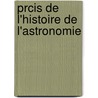 Prcis de L'Histoire de L'Astronomie door Pierre Simon Laplace