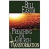 Preaching For Church Transformation by William M. Easum