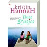Twee zusjes door Kristin Hannah