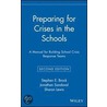 Preparing for Crises in the Schools by Sharon L. Lewis