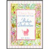Preparing for Your Babys Dedication by Kay Kuzma