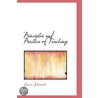 Principles And Practice Of Teaching by Sarah Evans Johonnot