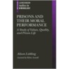 Prisons and Their Moral Performance door Helen Arnold