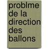 Problme de La Direction Des Ballons door Rodolphe Soreau