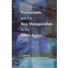 Professionals And New Managerialism door Mark Exworthy