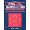 Professionelles Revisionsmanagement by Bruno Grupp