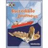 Proj X:journeys Incredible Journeys door Claire Llewelyn