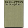 Projektcontrolling Bei It-projekten door Matthias Sange