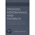 Promises, Performance And Prospects