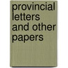 Provincial Letters And Other Papers door H.C. (Henry Charles) Beeching
