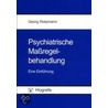 Psychiatrische Maßregel-Behandlung by Georg Stolpmann