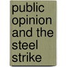 Public Opinion and the Steel Strike by Interchurch Wor