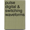 Pulse Digital & Switching Waveforms by Unknown