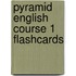 Pyramid English Course 1 Flashcards