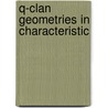 Q-Clan Geometries In Characteristic door Stanley E. Payne