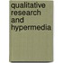 Qualitative Research And Hypermedia