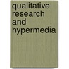 Qualitative Research And Hypermedia door Paul Atkinson