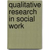 Qualitative Research In Social Work door William J. Reid