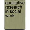 Qualitative Research In Social Work door William J. Reid