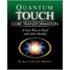 Quantum Touch - Core Transformation