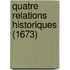 Quatre Relations Historiques (1673)