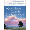 Que Hacer Cuando No Sabes Que Hacer door John Townsend