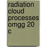 Radiation Cloud Processes Omgg 20 C door Kuo-Nan Liou