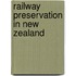 Railway Preservation In New Zealand