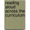 Reading Aloud Across the Curriculum door Reba M. Wadsworth
