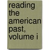 Reading the American Past, Volume I door University Michael P. Johnson