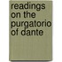 Readings On The Purgatorio Of Dante