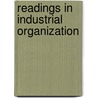 Readings in Industrial Organization by Luis M.B. Cabral
