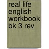 Real Life English Workbook Bk 3 Rev door Steck-Vaughn Company