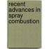 Recent Advances In Spray Combustion