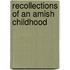 Recollections Of An Amish Childhood