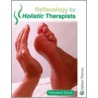 Reflexology for Holistic Therapists by Francesca Gould