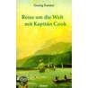 Reise um die Welt mit Kapitän Cook by George Forster