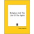 Religion And The Life Of The Spirit