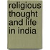 Religious Thought And Life In India