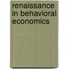Renaissance in Behavioral Economics door Roger Frantz