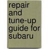 Repair And Tune-Up Guide For Subaru door The Nichols/Chilton