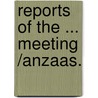 Reports of the ... Meeting /Anzaas. door Onbekend