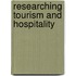 Researching Tourism And Hospitality