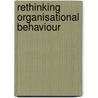 Rethinking Organisational Behaviour door Pippa Carter