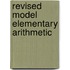 Revised Model Elementary Arithmetic