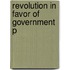 Revolution In Favor Of Government P