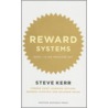 Reward Systems. Does Yours Deliver? door Steven Kerr