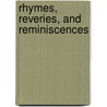 Rhymes, Reveries, And Reminiscences door William Anderson