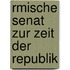 Rmische Senat Zur Zeit Der Republik