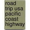 Road Trip Usa Pacific Coast Highway door Jamie Jensen